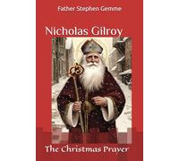 Nicholas Gilroy: The Christmas Prayer
