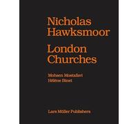 Nicholas Hawksmoor: London Churches: Seven Churches for London