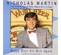 Nicholas Martin - Happy Days Are Here Again