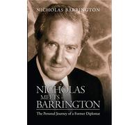Nicholas Meets Barrington: The Personal Journey of a Former Diplomat
