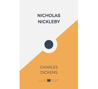 Nicholas Nickleby (IliasClassics Edition) (Charles Dickens)