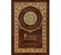 Nicholas Nickleby (Royal Collector's Edition) (Case Laminate Hardcover with Jacket)