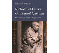 Nicholas of Cusa's "On Learned Ignorance: A Commentary on "De docta ignorantia