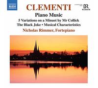 Nicholas Rimmer - Muzio Clementi: Piano Music - 5 Variations on a Minuet by Mr Collick, The Black Joke, Musical Characteristics