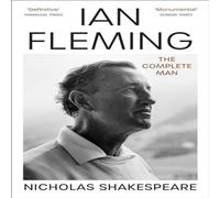 Nicholas Shakespeare Ian Fleming : The Complete Man Paperback Book Nicholas Shakespeare Multicolor