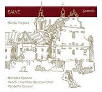 Nicholas Spanos; Pandolfis Consort; Czech Ensemble Baroque Choir - Nicola Porpora: Salve