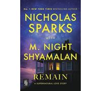Remain by Nicholas Sparks PAPERBACK 9798217094899