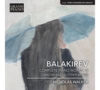 Nicholas Walker - Balakirev:Comp Piano Works 3