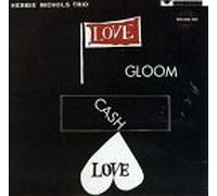 Nichols, Herbie - Love Gloom Cash Love