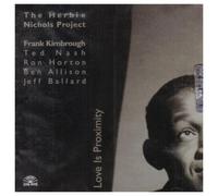 Nichols, Herbie - Love Is Proximity