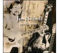 Nichols, Jim - Jazz & Country