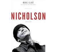 Nicholson: A Biography