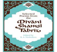Nicholson Selected Poems from the Divani Shamsi Tabriz Paperback Book Nicholson Multicolor