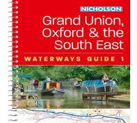 Nicholson Waterways Guides Grand Union, Oxford & the South East (1) Spiral bound Book Nicholson Waterways Guides Multicolor