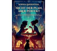 Nicht der Plan, aber perfekt: Eine fast gewöhnliche Liebesgeschichte mit zwei Frauen, einem Kater und sehr viel Kaffee: 7 (Eine Spicy Lesbische Romance)