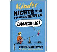 Nichts fur schwache Nerven - Kinder: Schwarzer, Holtschulte, Landschulz, Me.