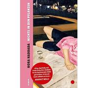 Nichts in den Pflanzen: Roman | Klug, abgrundi, Haddada.