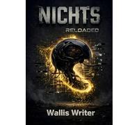 NICHTS UND NICHTS MEHR - RELOADED: Ein Buch über das, was bleibt, wenn „Nichts“ bleibt