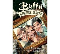 Nicieza, Fabian - Buffy the Vampire Slayer: Note from the Underground