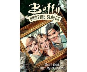 Nicieza, Fabian - Buffy the Vampire Slayer: Note from the Underground