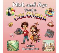 Nick and Aya Travel to Colombia (Nick and Aya Travel the World)