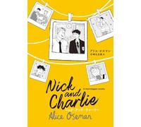 Nick and Charlie ニック・アンド・チャーリー