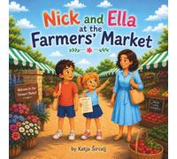 Nick and Ella at the farmers’ market (Nick's adventures)