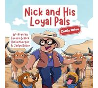 Nick and His Loyal Pals: Cattle Drive