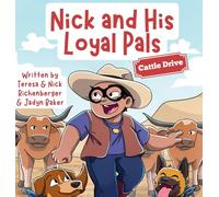 Nick and His Loyal Pals: Cattle Drive