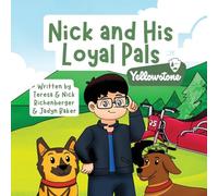 Nick and His Loyal Pals: Yellowstone