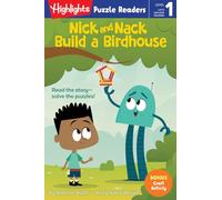Nick and Nack Build a Birdhouse (Highlights Puzzle Readers)