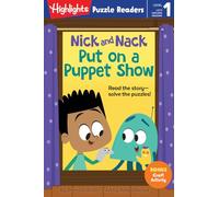 Nick and Nack Put on a Puppet Show (Highlights Puzzle Readers)