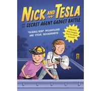 Nick and Tesla and the Secret Agent Gadget Battle: A Mystery with Gadgets You Can Build Yourself: 3
