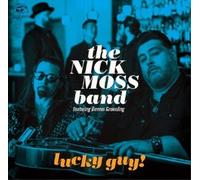 The Nick Moss Band & Dennis Greunling – Lucky Guy!