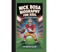 NICK BOSA BIOGRAPHY FOR KIDS: The Young Defensive Powerhouse