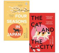 Nick Bradley Collection 2 Books Set (Four Seasons in Japan & The Cat and The City)