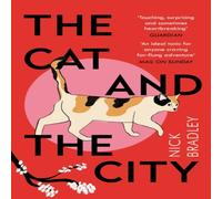 Nick Bradley The Cat & The City : 'Vibrant & accomplished' David Mitchell Nick Bradley Multicolor