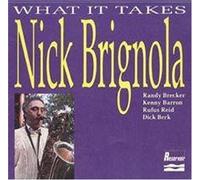 Nick Brignola - What It Takes