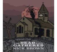 Nick Brown The Dead Have Gathered Paperback Book Nick Brown Multicolor