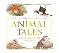 Nick Butterworth Animal Tales Hardback Book Nick Butterworth Multicolor