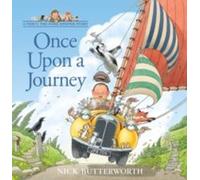 Nick Butterworth Once Upon a Journey Paperback Book Nick Butterworth Multicolor