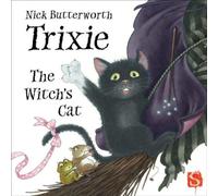 Nick Butterworth Trixie The Witch's Cat Book Nick Butterworth Multicolor