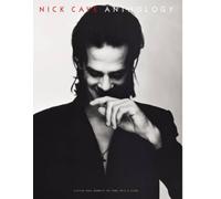 Nick Cave Anthology | Piano/Vocal/Guitar Sheet Music Book | Artist Songbook for Singers Pianists and Guitarists Featuring Lyrics Chords and Performance Ready Arrangements
