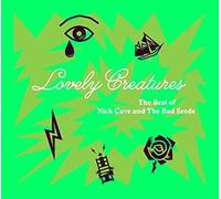 Nick Cave The Bad - Lovely Creatures The Best Of Nick Cave And The B - p99z