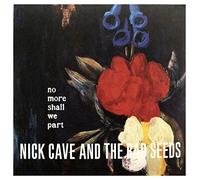 Nick Cave The Bad - No More Shall We Part - Vinyl Record Record Set - K99z