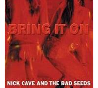 Nick Cave & The Bad Seeds - Bring It on [10" VINYL]