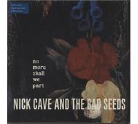 Nick Cave & the Bad Seeds - No More Shall We Part [VINYL]
