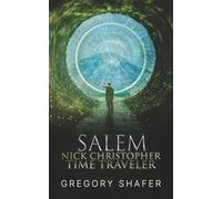 Nick Christopher Time Traveler: Salem