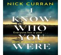 Nick Curran I Know Who You Were : Everyone has a past. . . yours is coming to Nick Curran Multicolor