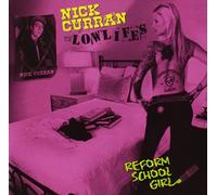 Nick Curran & the Lowlifes - Reform School Girl